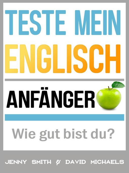 Title details for Teste mein Englisch. Anfänger by Jenny Smith - Available